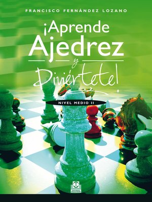 cover image of ¡Aprende ajedrez y diviértete!